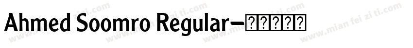 Ahmed Soomro Regular字体转换